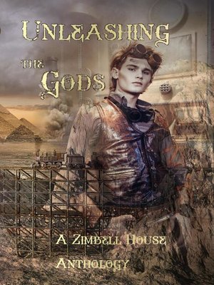 cover image of Unleashing the Gods